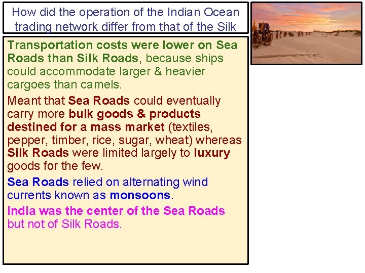 How did the operation of the Indian Ocean trading network differ from that of How did the operation of the Indian Ocean trading network differ from that of