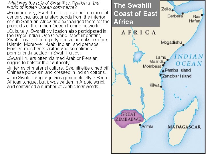 What was the role of Swahili civilization in the world of Indian Ocean commerce? What was the role of Swahili civilization in the world of Indian Ocean commerce?