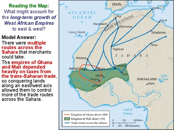Reading the Map: What might account for the long-term growth of West African Empires Reading the Map: What might account for the long-term growth of West African Empires