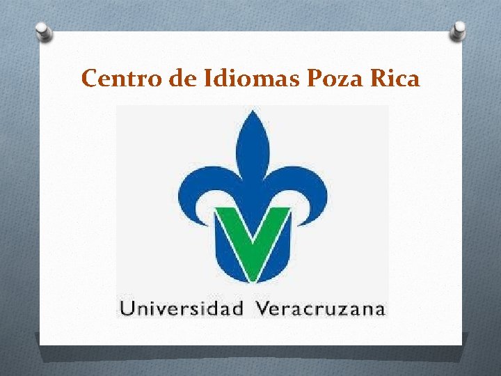 Centro de Idiomas Poza Rica 