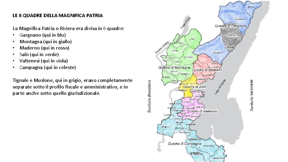 LE 6 QUADRE DELLA MAGNIFICA PATRIA La Magnifica Patria o Riviera divisa in 6 LE 6 QUADRE DELLA MAGNIFICA PATRIA La Magnifica Patria o Riviera divisa in 6