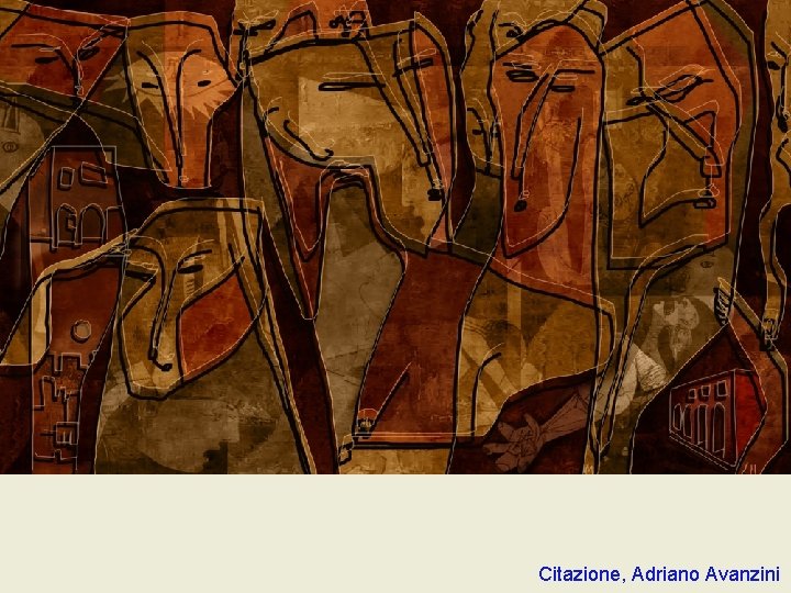 Citazione, Adriano Avanzini Citazione, Adriano Avanzini