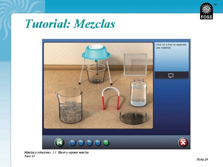 TM Tutorial: Mezclas y soluciones, 1. 1: Hacer y separar mezclas Paso 21 Ficha