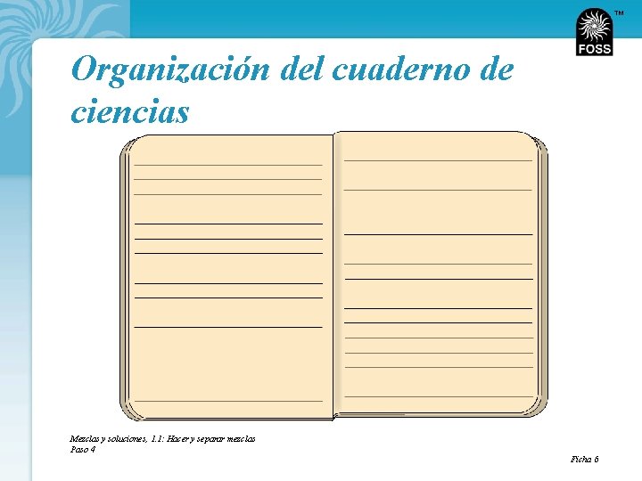 TM Organización del cuaderno de ciencias Mezclas y soluciones, 1. 1: Hacer y separar