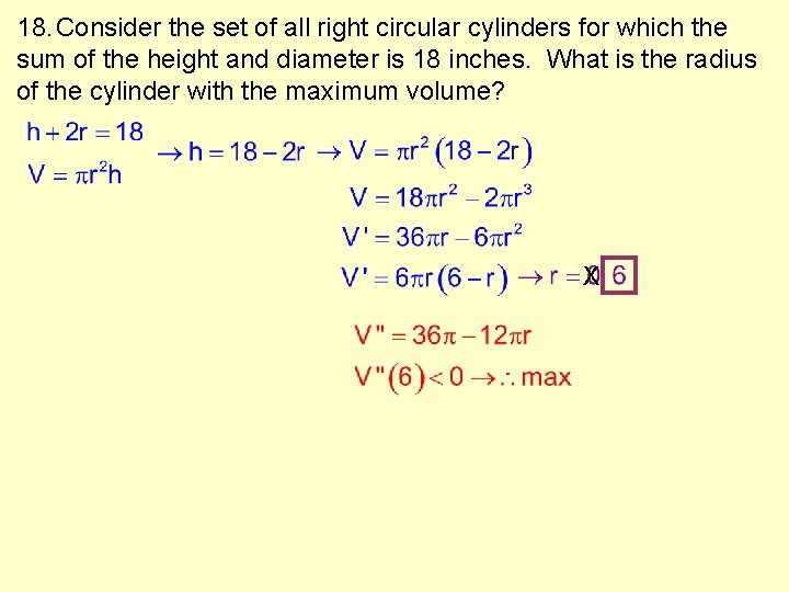 18. Consider the set of all right circular cylinders for which the sum of