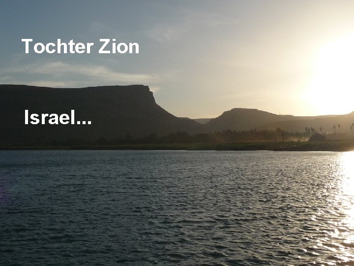 Tochter Zion Israel. . . 
