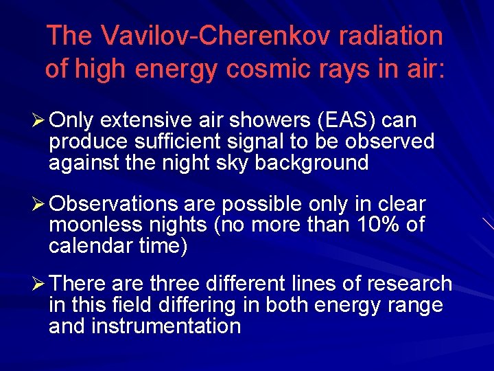 The Vavilov-Cherenkov radiation of high energy cosmic rays in air: Ø Only extensive air