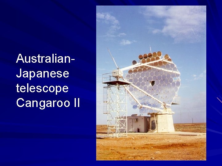 Australian. Japanese telescope Cangaroo II 
