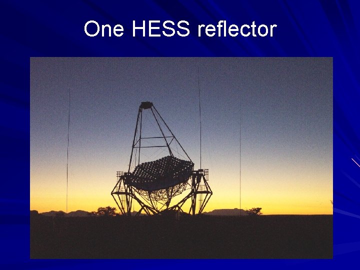 One HESS reflector 