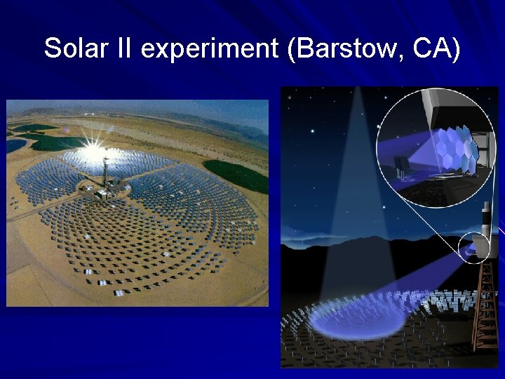 Solar II experiment (Barstow, CA) 