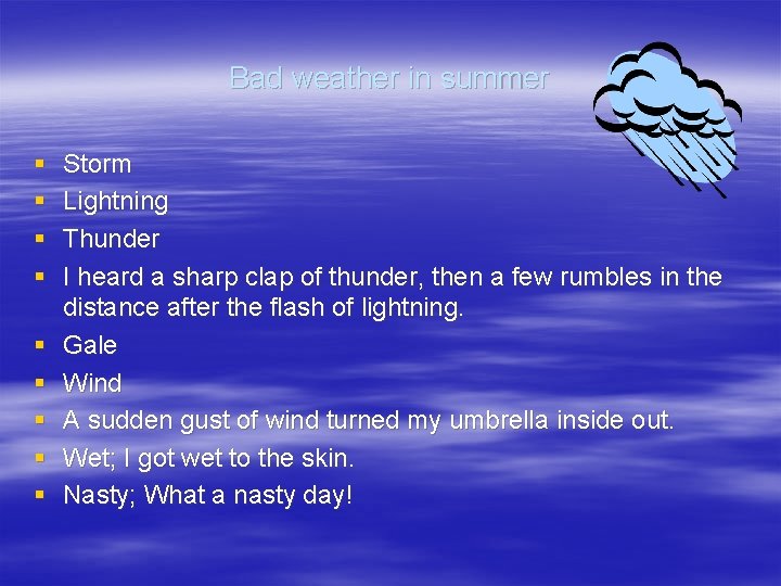 Bad weather in summer § § § § § Storm Lightning Thunder I heard