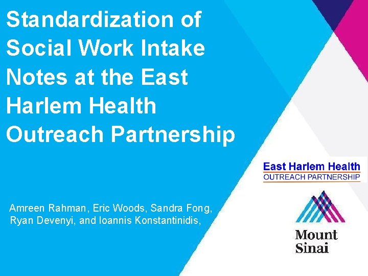 Standardization of Social Work Intake Notes at the East Harlem Health Outreach Partnership Amreen