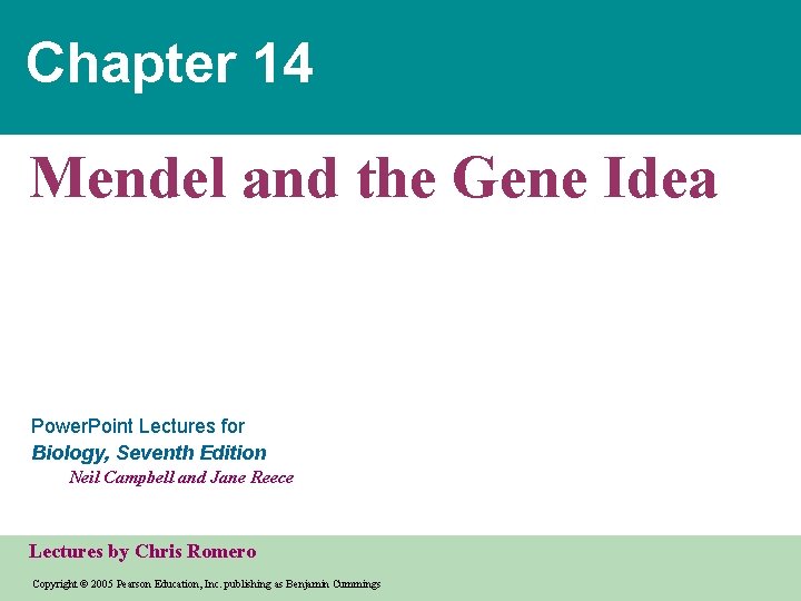 Chapter 14 Mendel and the Gene Idea Power. Point Lectures for Biology, Seventh Edition