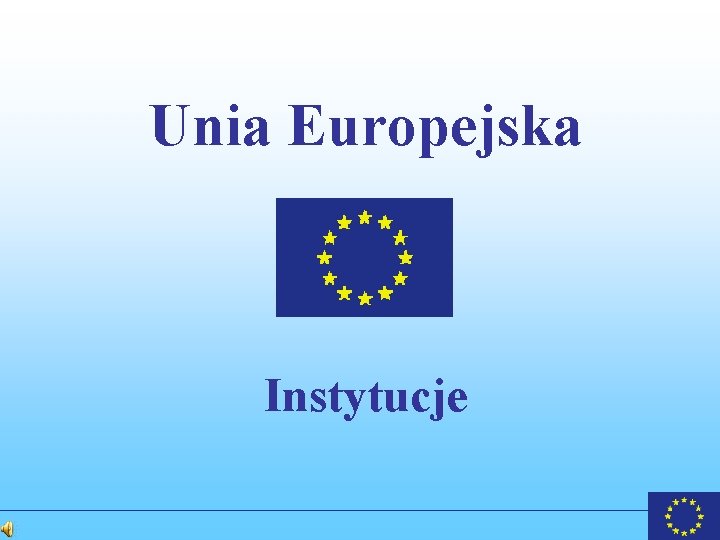 Unia Europejska Instytucje 