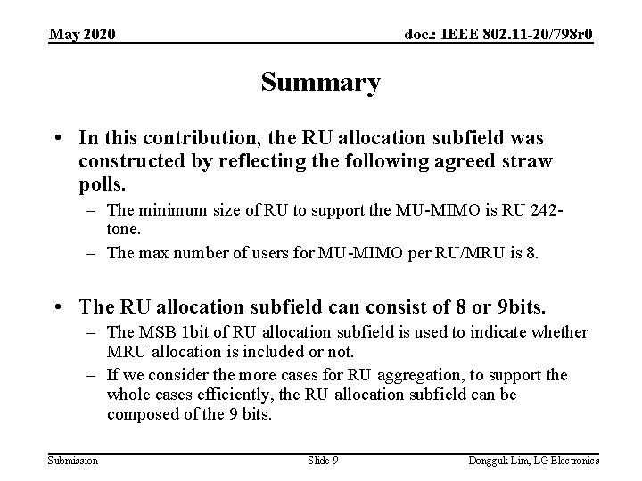 May 2020 doc. : IEEE 802. 11 -20/798 r 0 Summary • In this