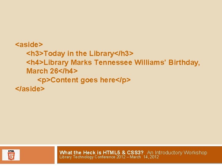 <aside> <h 3>Today in the Library</h 3> <h 4>Library Marks Tennessee Williams’ Birthday, March