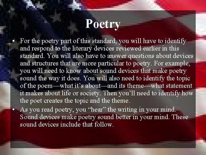 Poetry • For the poetry part of this standard, you will have to identify