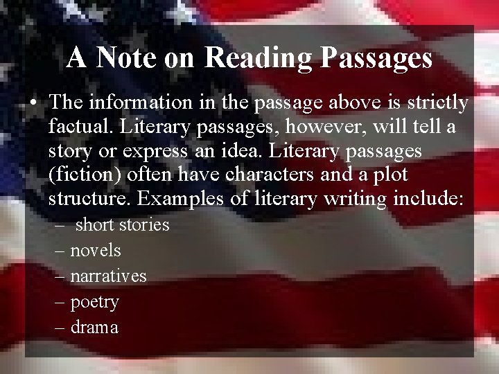 A Note on Reading Passages • The information in the passage above is strictly