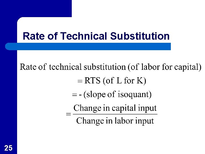 Rate of Technical Substitution 25 