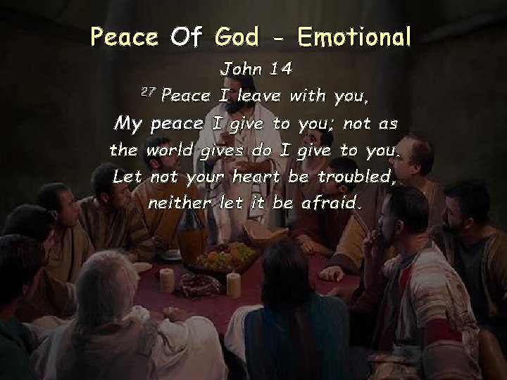 Peace Of God - Emotional John 14 27 Peace I leave with you, My