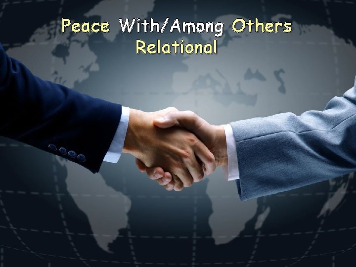 Peace With/Among Others Relational 