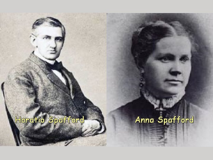 Horatio Spafford Anna Spafford 