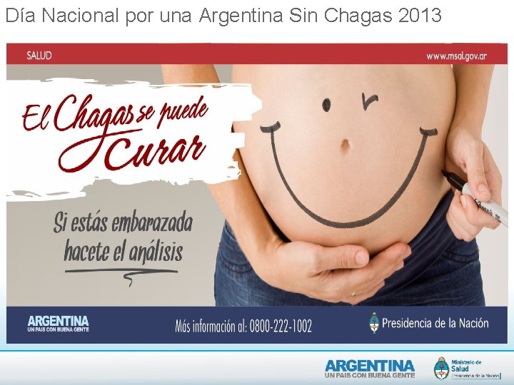 Día Nacional por una Argentina Sin Chagas 2013 Día Nacional por una Argentina Sin Chagas 2013