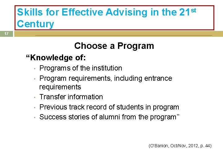 Skills for Effective Advising in the 21 st Century 17 Choose a Program “Knowledge Skills for Effective Advising in the 21 st Century 17 Choose a Program “Knowledge