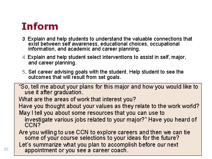 Inform 3. Explain and help students to understand the valuable connections that exist between Inform 3. Explain and help students to understand the valuable connections that exist between
