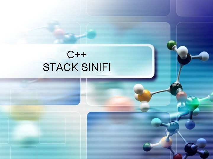 C++ STACK SINIFI 