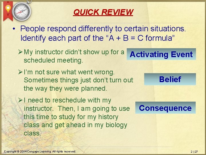 QUICK REVIEW • People respond differently to certain situations. Identify each part of the