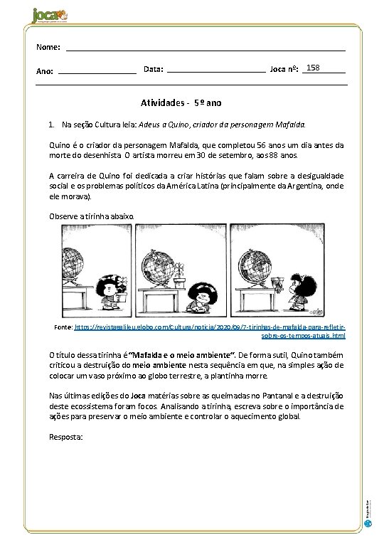 Nome: Ano: Data: Joca nº: 158 Atividades - 5º ano 1. Na seção Cultura