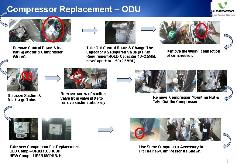 Compressor Replacement – ODU Remove Control Board & its Wiring (Motor & Compressor Wiring).