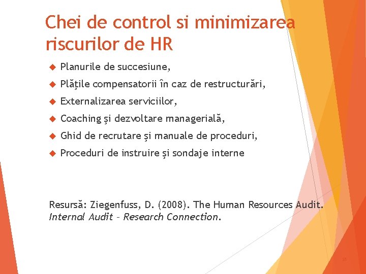 Chei de control si minimizarea riscurilor de HR Planurile de succesiune, Plăţile compensatorii în