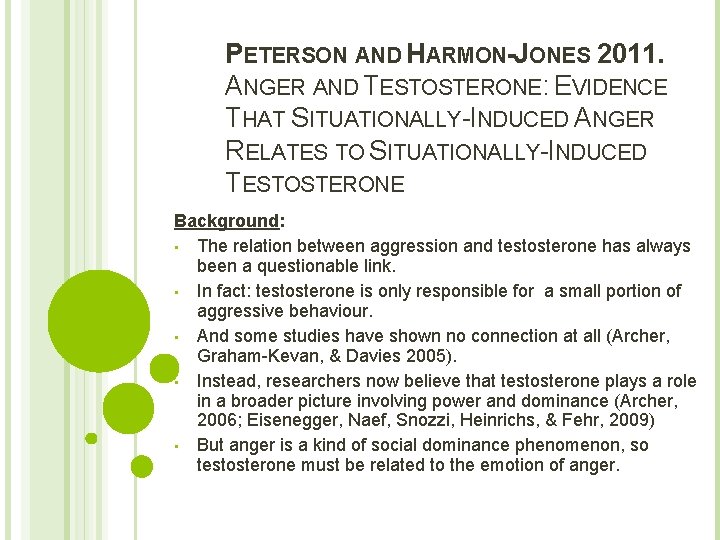 PETERSON AND HARMONJONES 2011 ANGER AND TESTOSTERONE EVIDENCE