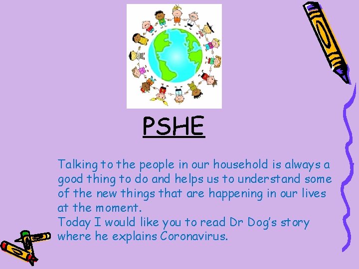 PSHE Talking to the people in our household is always a good thing to