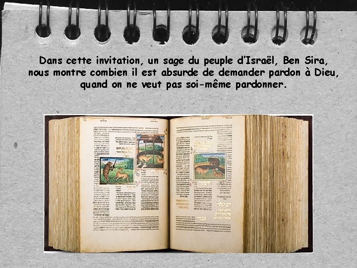 Dans cette invitation, un sage du peuple d’Israël, Ben Sira, nous montre combien il