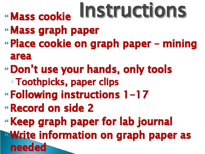  Mass Instructions cookie Mass graph paper Place cookie on graph paper – mining