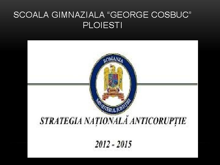 SCOALA GIMNAZIALA “GEORGE COSBUC” PLOIESTI 