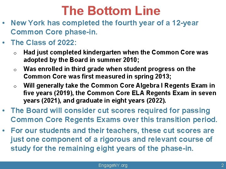 The Bottom Line • New York has completed the fourth year of a 12