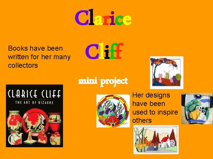 Books have been written for her many collectors Clarice Cliff mini project Her designs