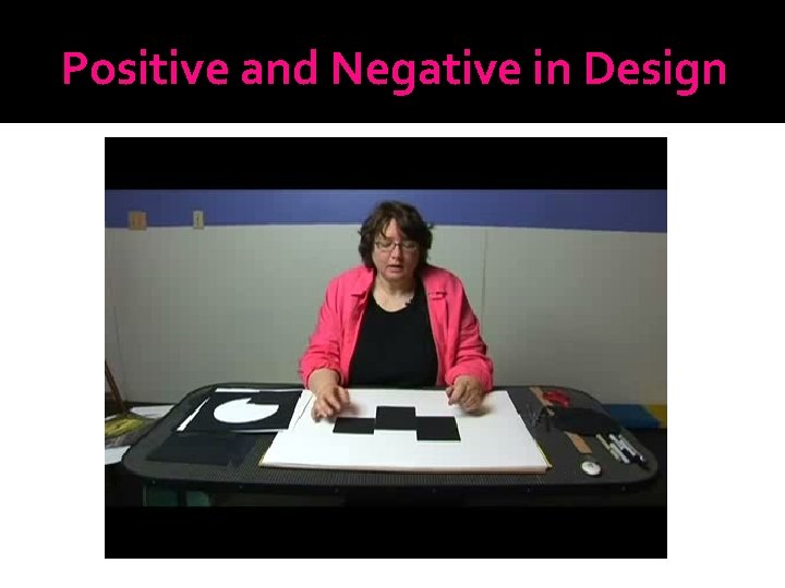 Positive and Negative in Design 