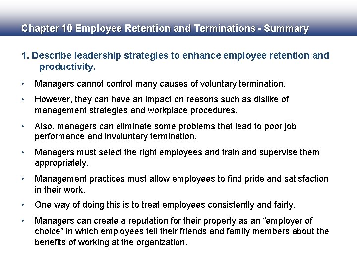 Chapter 10 Employee Retention and Terminations - Summary 1. Describe leadership strategies to enhance