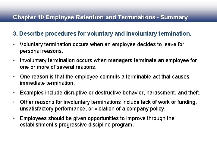 Chapter 10 Employee Retention and Terminations - Summary 3. Describe procedures for voluntary and