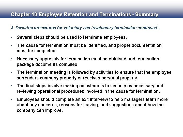 Chapter 10 Employee Retention and Terminations - Summary 3. Describe procedures for voluntary and