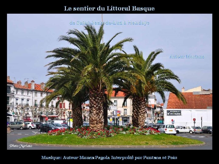 Le sentier du Littoral Basque de Saint-Jean-de-Luz à Hendaye Auteur Mariano . . Musique: