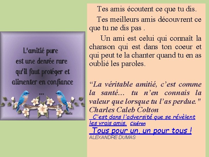 Tes amis écoutent ce que tu dis. Tes meilleurs amis découvrent ce que Tes amis écoutent ce que tu dis. Tes meilleurs amis découvrent ce que