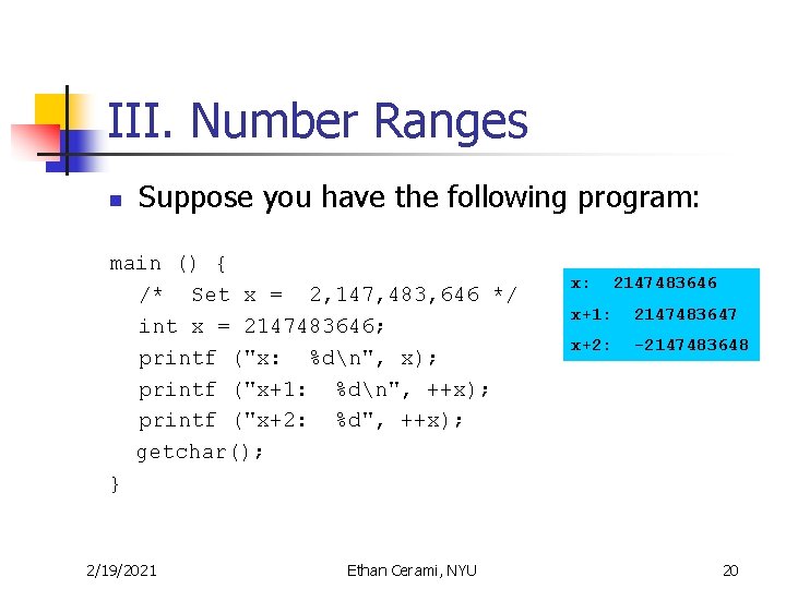 III. Number Ranges n Suppose you have the following program: main () { /*