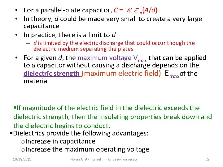  • For a parallel-plate capacitor, C = κεo(A/d) • In theory, d could