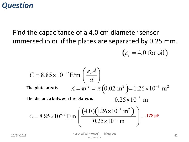 Question Find the capacitance of a 4. 0 cm diameter sensor immersed in oil